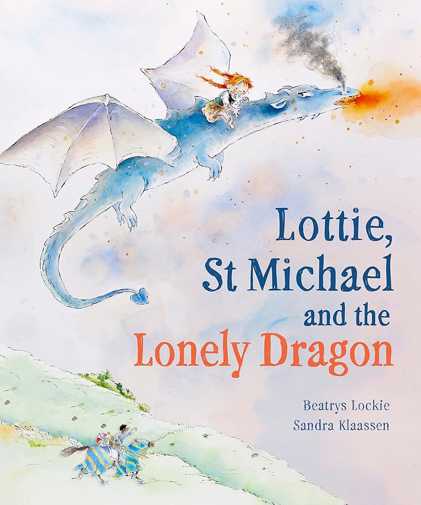 Lottie, St Michael and the Lonely Dragon: A Story about Courage cover image