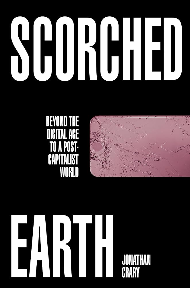 Scorched Earth: Beyond the Digital Age to a Post-Capitalist World cover image