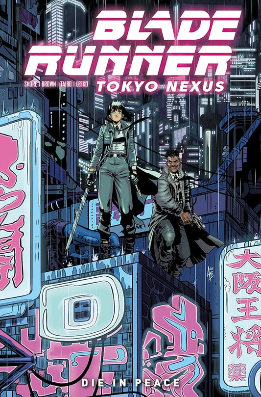 Blade Runner: Tokyo Nexus: Die In Peace cover image