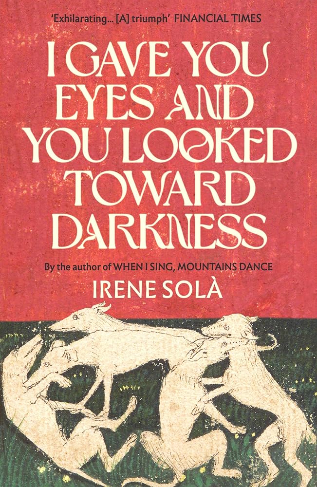 I Gave You Eyes and You Looked Toward Darkness cover image
