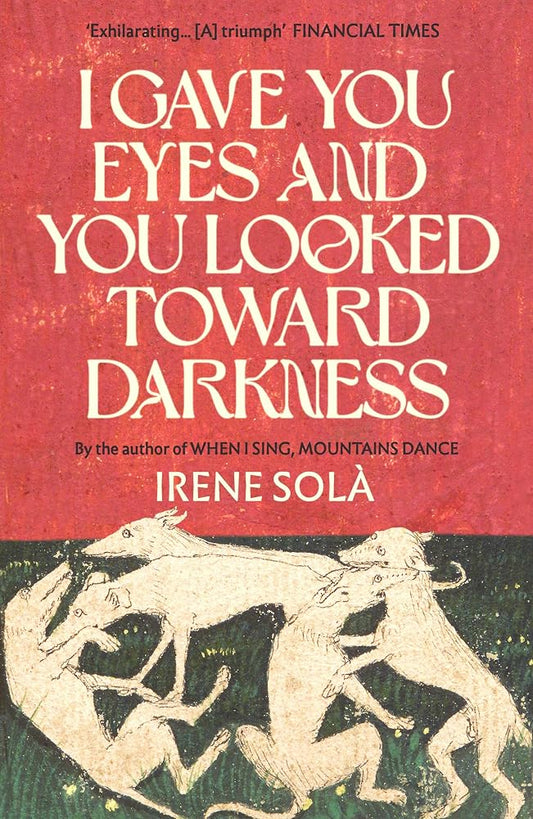 I Gave You Eyes and You Looked Toward Darkness cover image