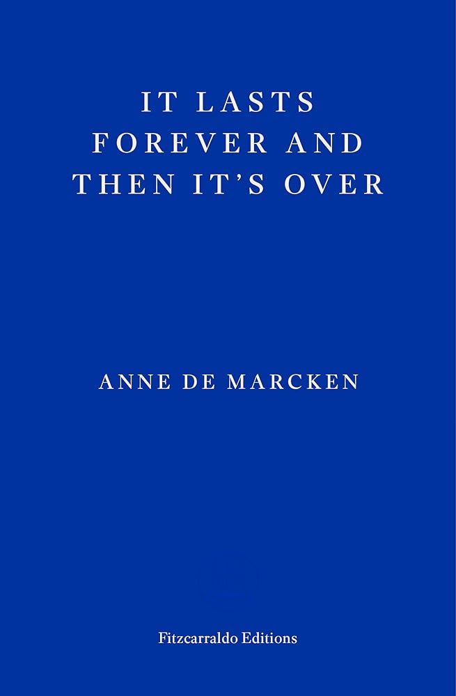 It Lasts Forever and Then It's Over cover image