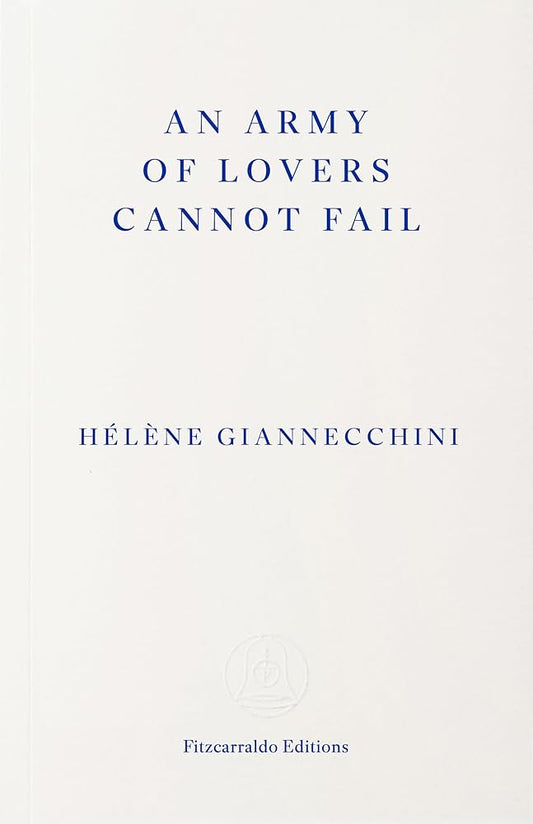 An Army of Lovers Cannot Fail cover image
