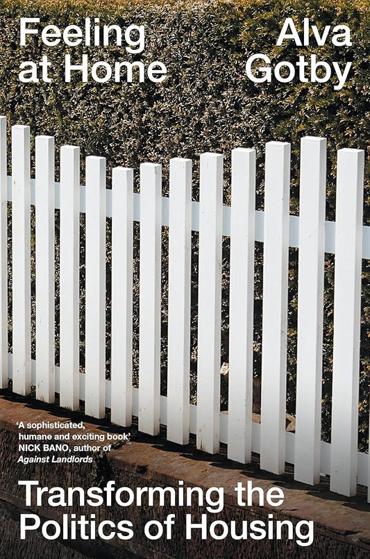 Feeling at Home: Transforming the Politics of Housing cover image