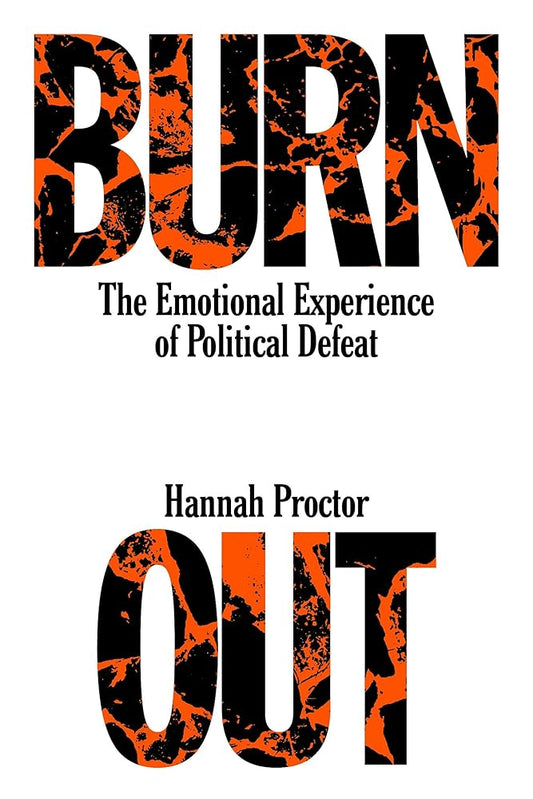 Burnout: The Emotional Experience of Political Defeat cover image