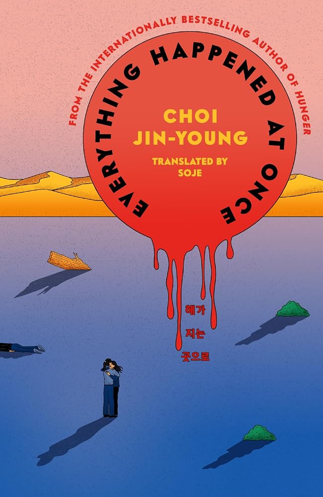 Everything Happened at Once: The new novel from the author of Hunger cover image