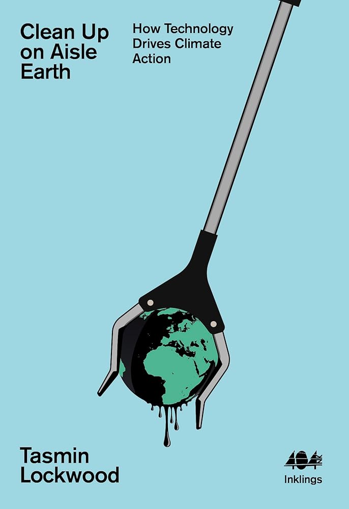 Clean Up on Aisle Earth: How Technology Drives Climate Action (Inklings) cover image