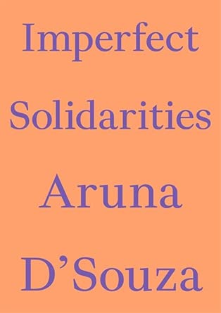Imperfect Solidarities (Critics' Essay) cover image