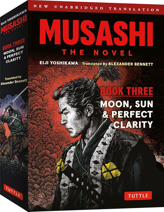 Musashi: Book Three - Moon, Sun & Perfect Clarity- The Novel: New Unabridged Translation cover image