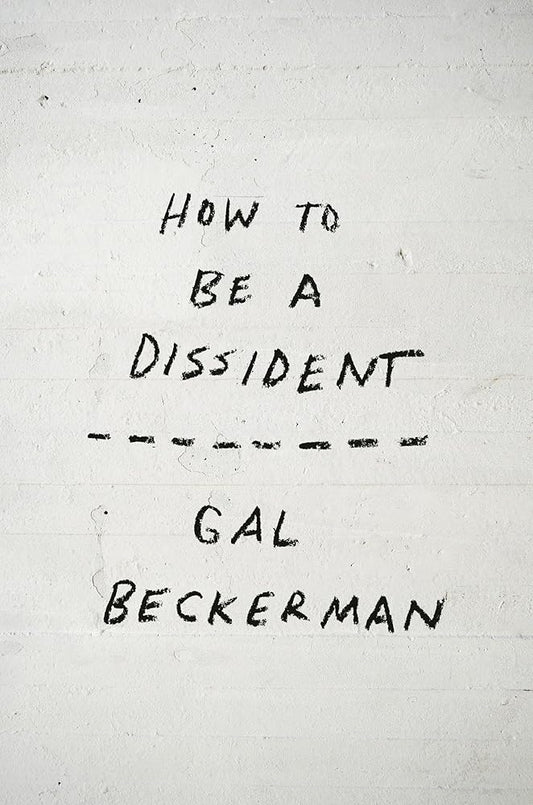 How to Be a Dissident cover image