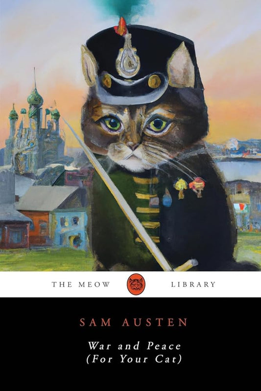 War and Peace (For Your Cat) (The Meow Library) cover image
