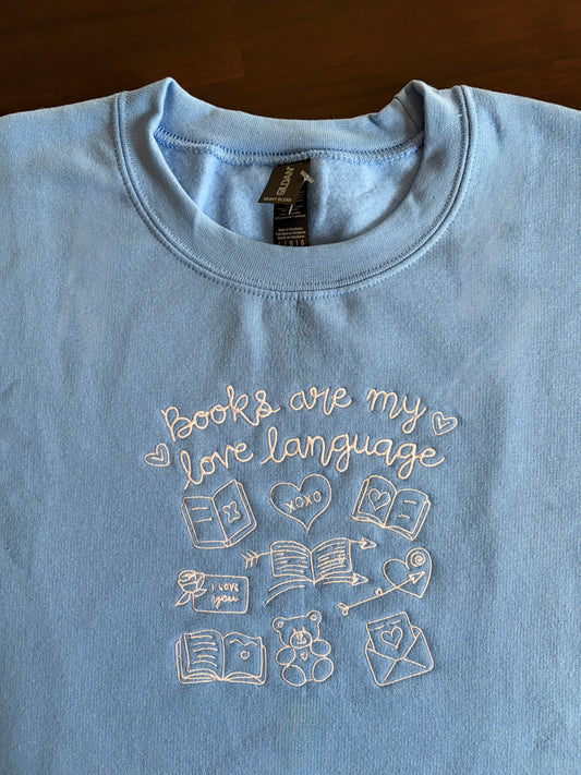 Embroidered Sweatshirt (Crewneck) - Books Are My Love Language