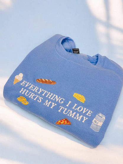 Embroidered Sweatshirt (Crewneck) - Everything Hurts My Tummy