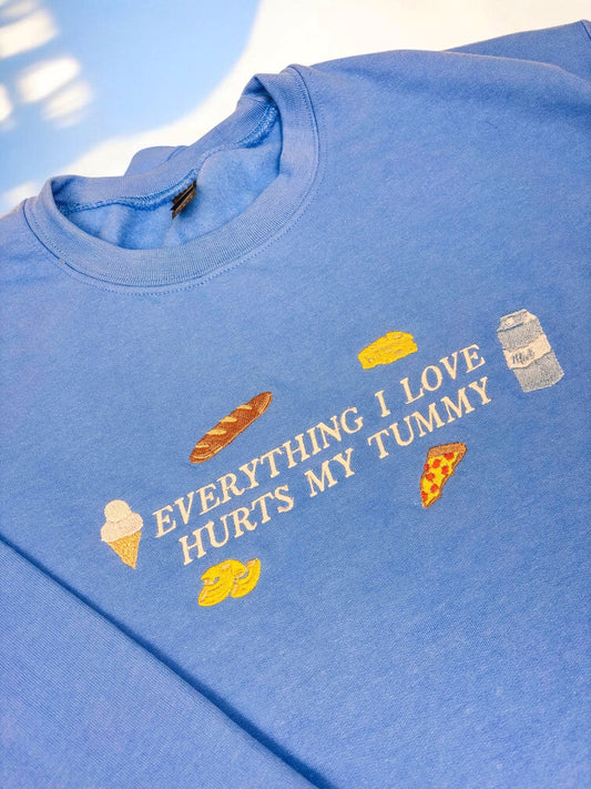 Embroidered Sweatshirt (Crewneck) - Everything Hurts My Tummy