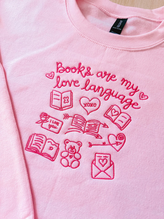 Embroidered Sweatshirt (Crewneck) - Books Are My Love Language
