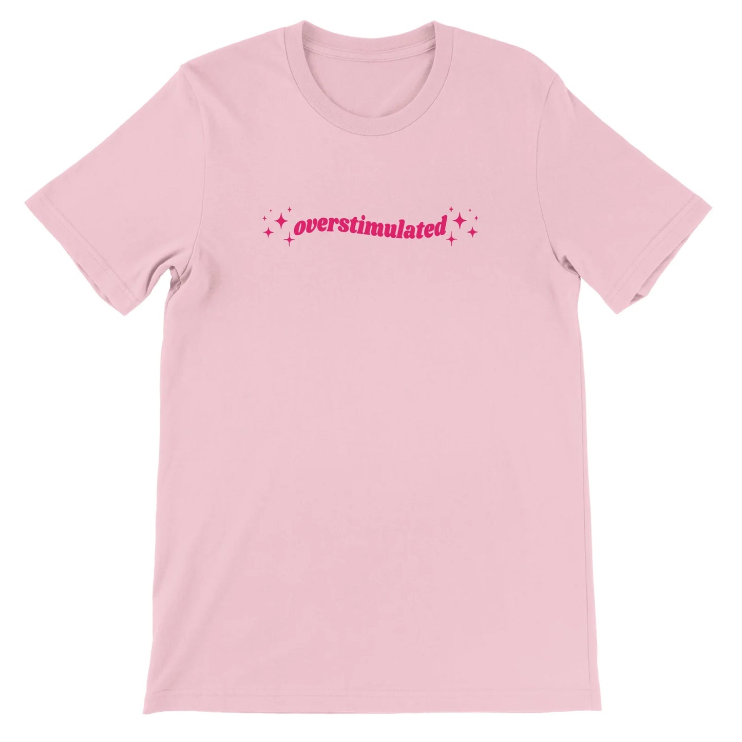 Printed T-Shirt - ✨Overstimulated✨